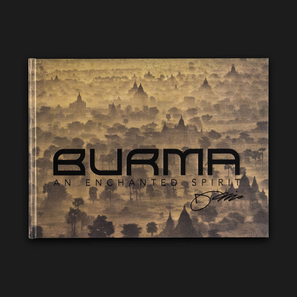 Burma: An Enchanted Spirit (Limited Edition)